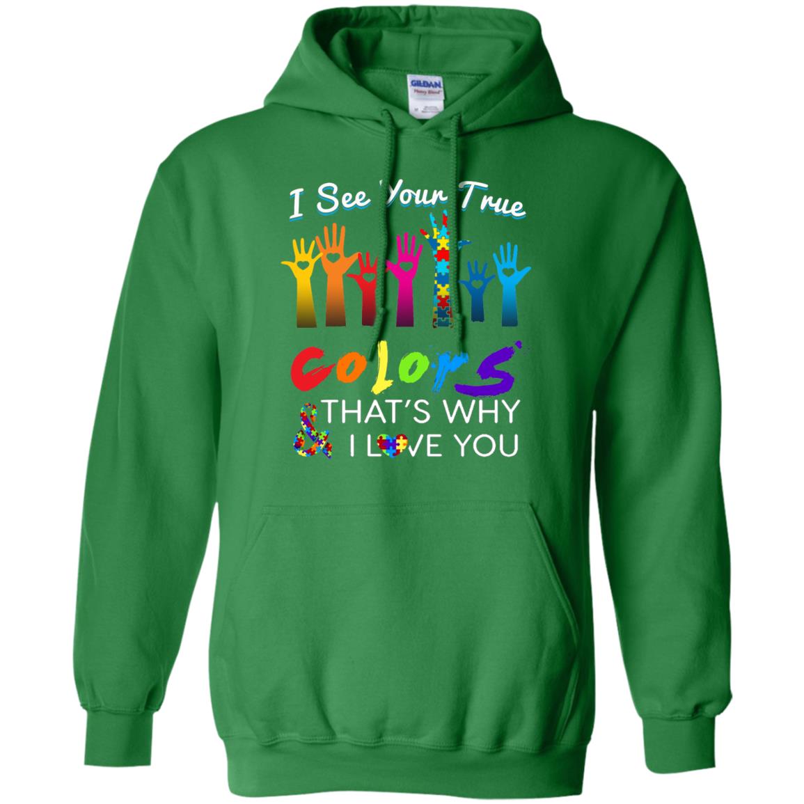 I See Your True Colors Hands Autism Awareness Shirt Irish Green