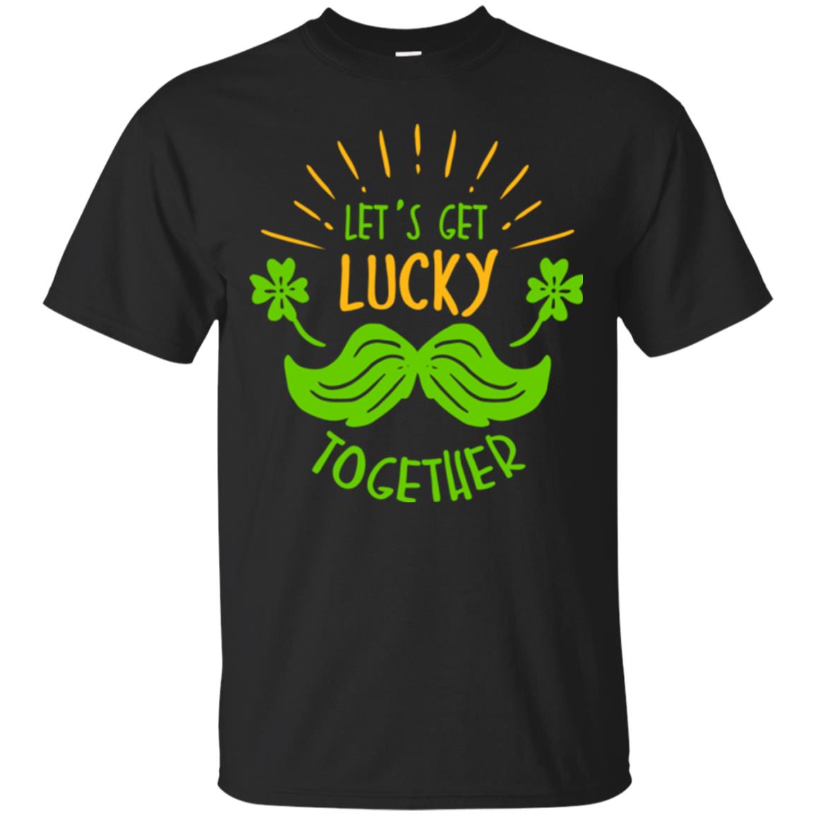 Saint Patrick's Day T-shirt Let's Get Lucky Together Black