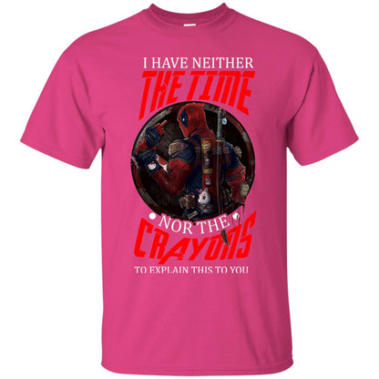 I Have Neither The Time Nor The Crayons To Explain This To You Movie Fan T-shirt Heliconia