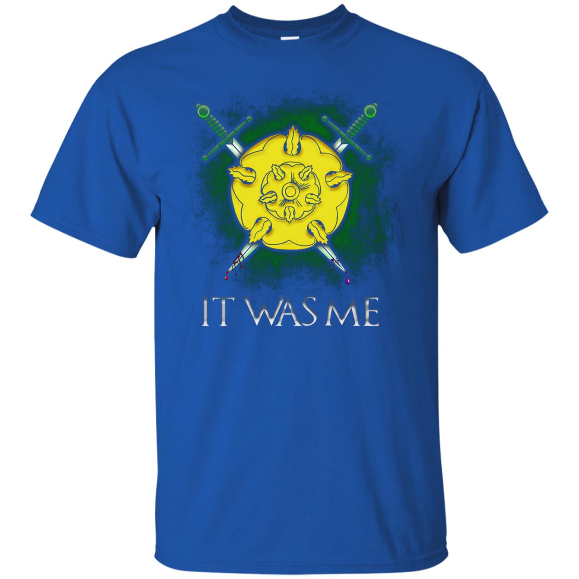 Olenna It Was Me Shirt Royal