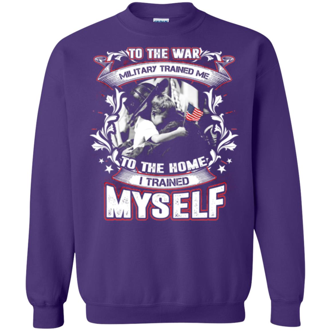 To The War Military Trained Me To The Home I Trained Myself Shirt Purple