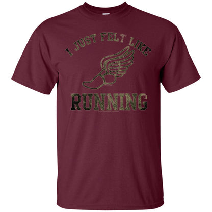 Movie T-shirt I Just Felt Like Running Maroon