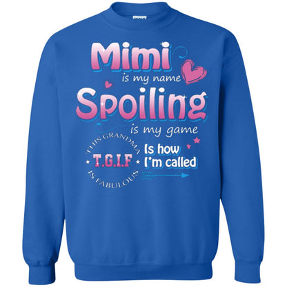Mimi Is My Name Spoiling Is My Game Tgif I How I Called Mimi Shirt Royal