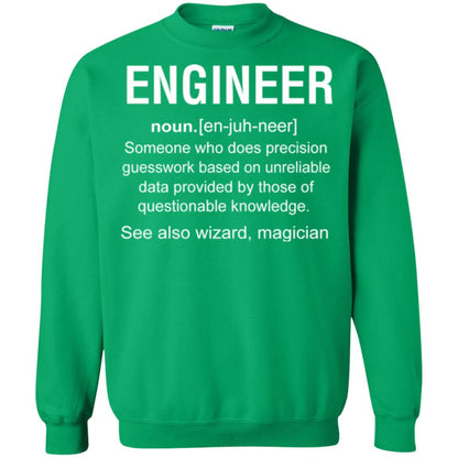 Engineer Someone Who Does Precision Guesswork Based On Unreliable Data Provided By Those Of Questionable Knowledge Irish Green