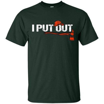 I Put Out Firefighter Gift Shirt For Mens Forest
