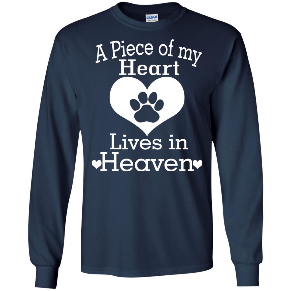 A Piece Of My Heart Lives In Heaven Dog In Heaven Shirt Navy
