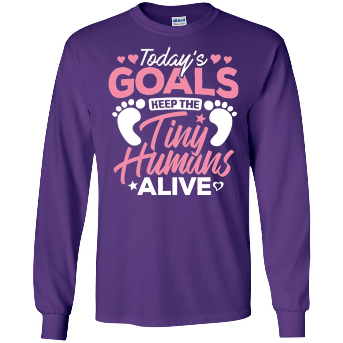 Mommy T-shirt Today_s Goal Keep The Tiny Humans Alive Purple