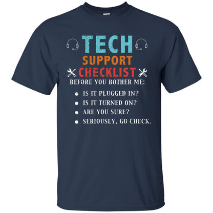 Tech Support Checklist Before You Bother Me Shirt Navy