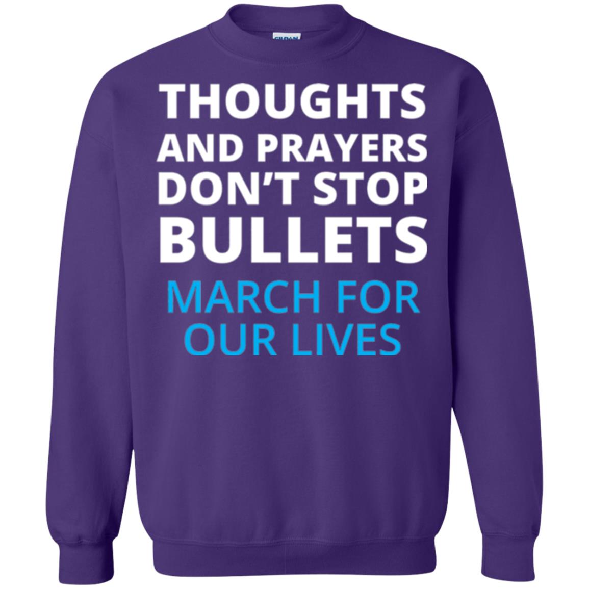 Thoughts And Prayers Don_t Stop Bullets March For Our Lives Anti Gun T-shirt Purple