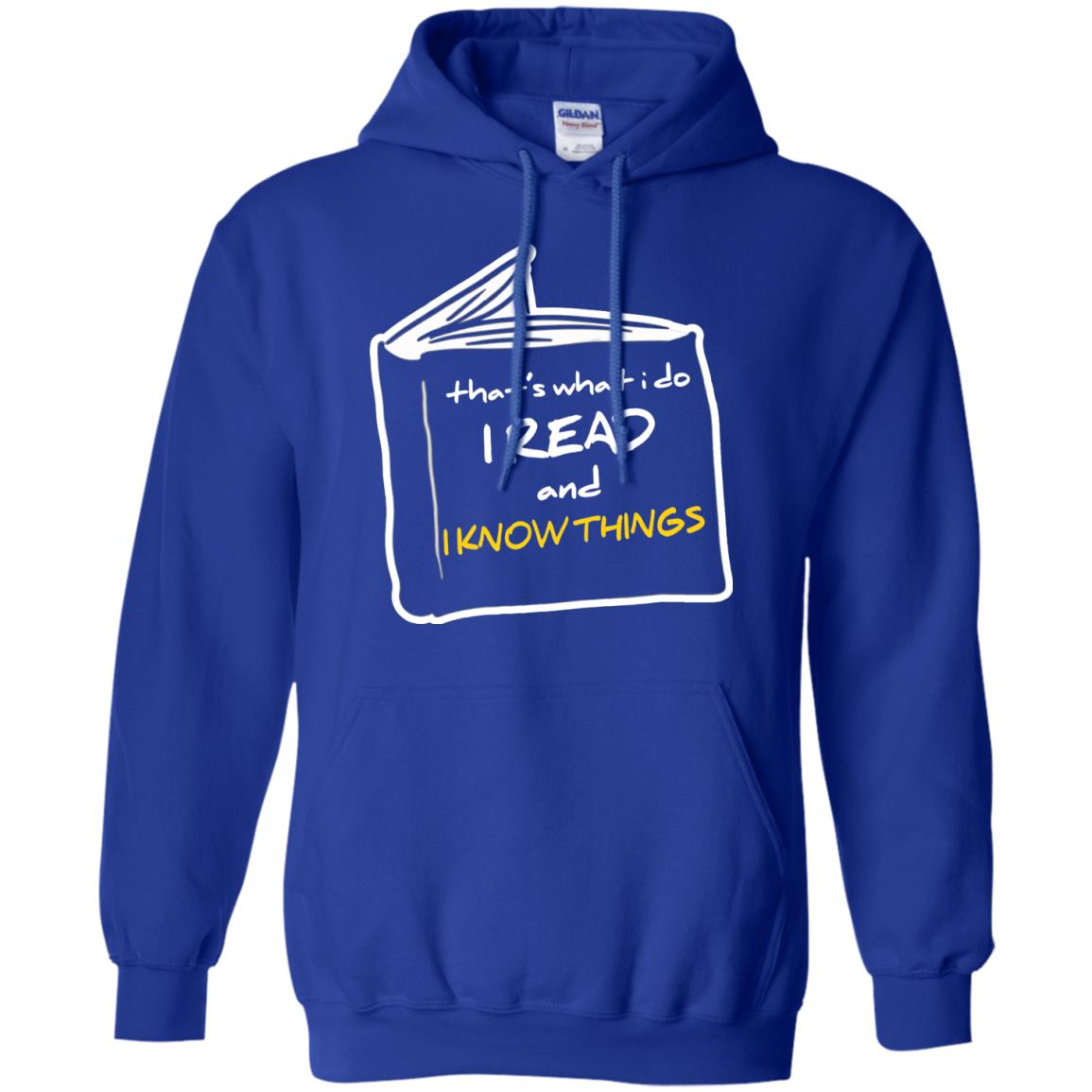 Book Lover T-shirt That's What I Do I Read And I Know Things Royal