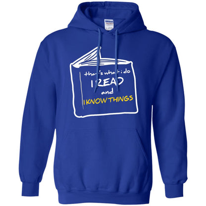 Book Lover T-shirt That's What I Do I Read And I Know Things Royal