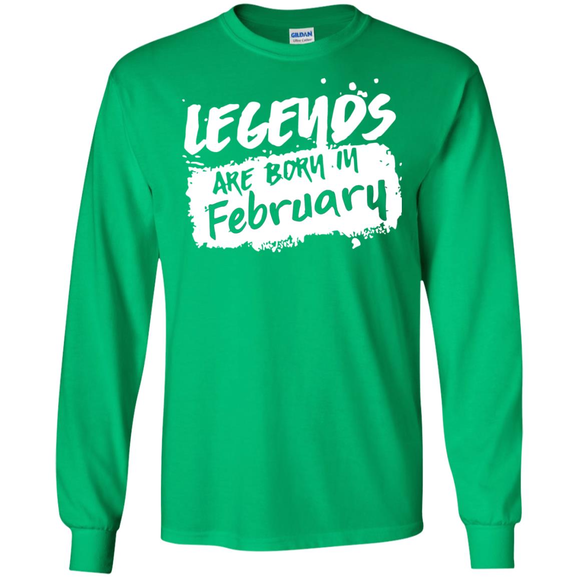 February Birthday Shirt Legends Are Born In February Irish Green