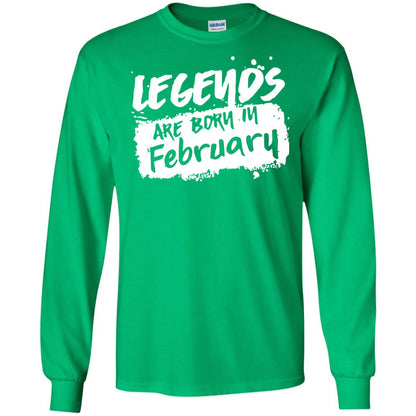 February Birthday Shirt Legends Are Born In February Irish Green