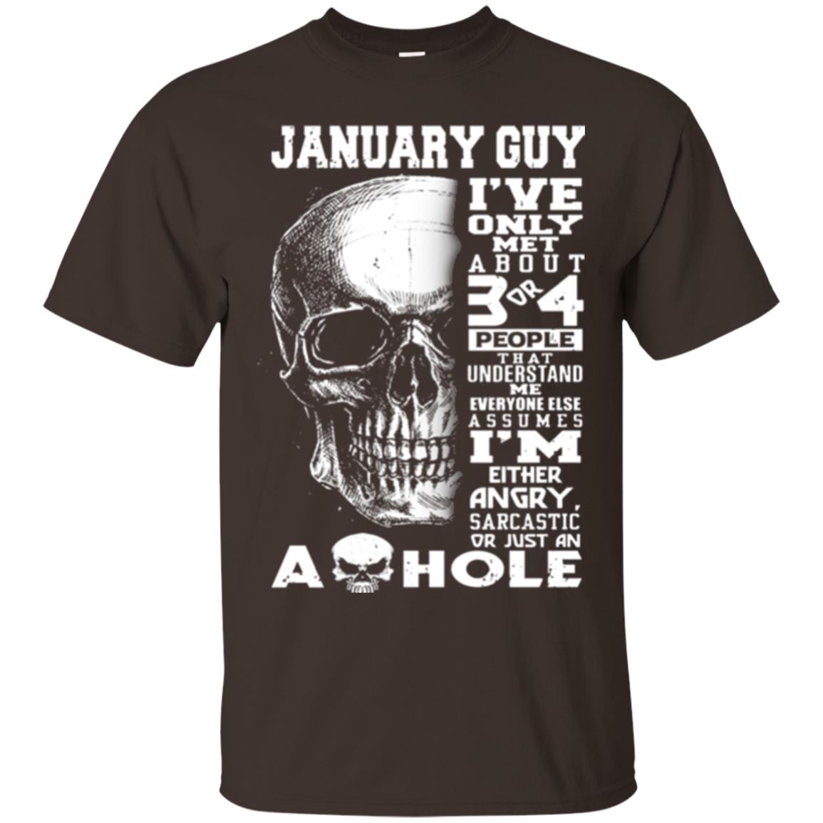 January Guy I_ve Only Met About 3 Or 4 People T-shirt Dark Chocolate