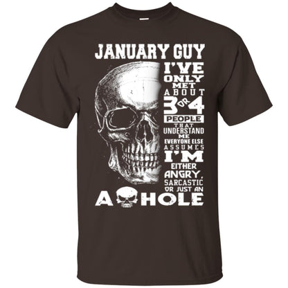 January Guy I_ve Only Met About 3 Or 4 People T-shirt Dark Chocolate