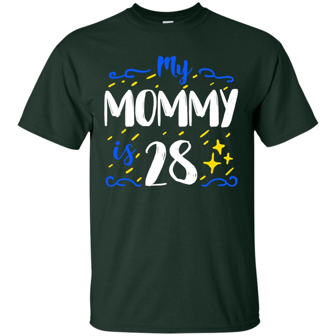 My Mommy Is 28 28th Birthday Mommy Shirt For Sons Or Daughters Forest