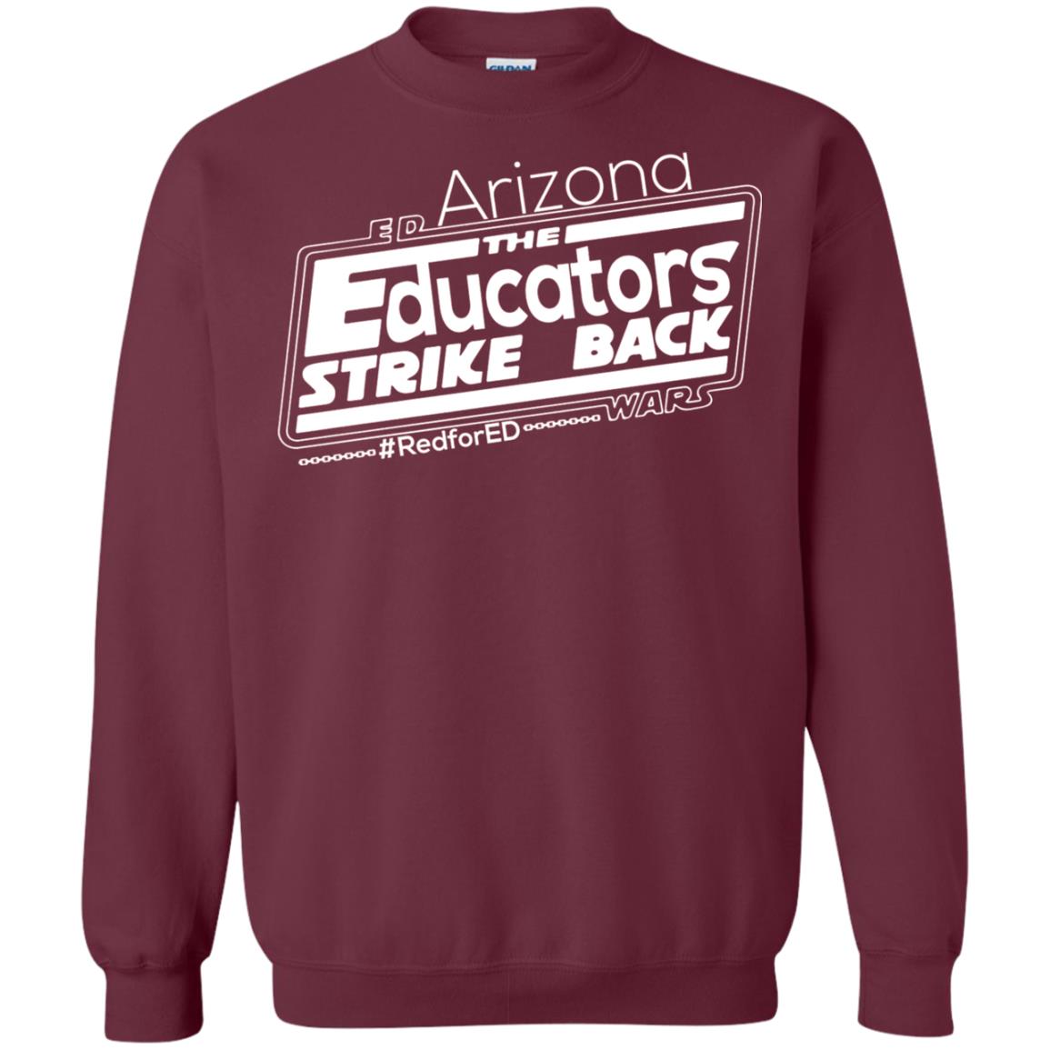 Arizona Teacher Tshirt Red For Ed Arizona The Educators Strike Back Maroon
