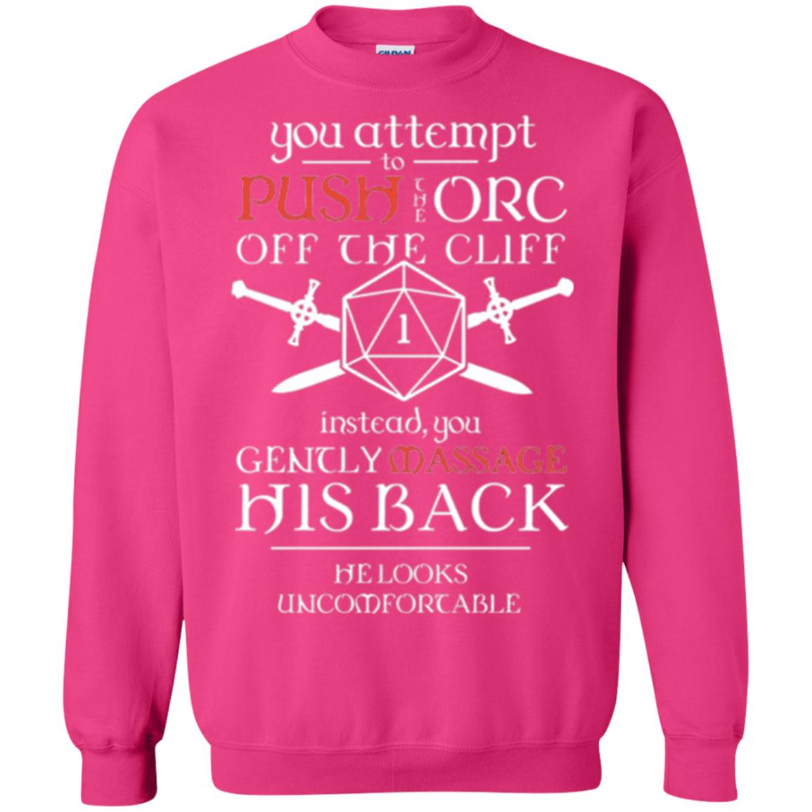 You Attempt To Push The Orc Off The Cliff T-shirt Heliconia