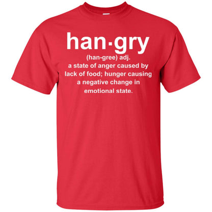 Hangry Is A State Of Anger Caused By Lack Of Food T-shirt Red