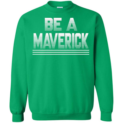 Be A Maverick T-shirt Irish Green