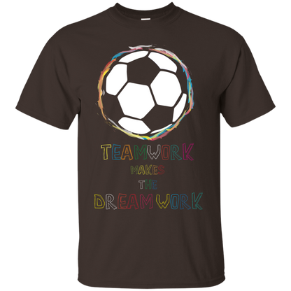 Soccer T-shirt Teamwork Makes The Dreamwork Dark Chocolate