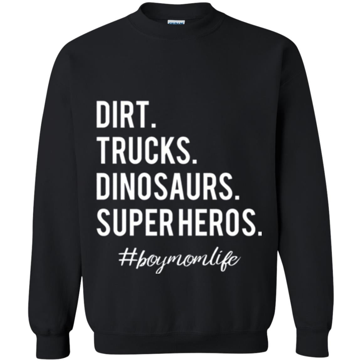Dirt Trucks Dinosaurs Super Heros #boymomlife Mommy T-shirt Black