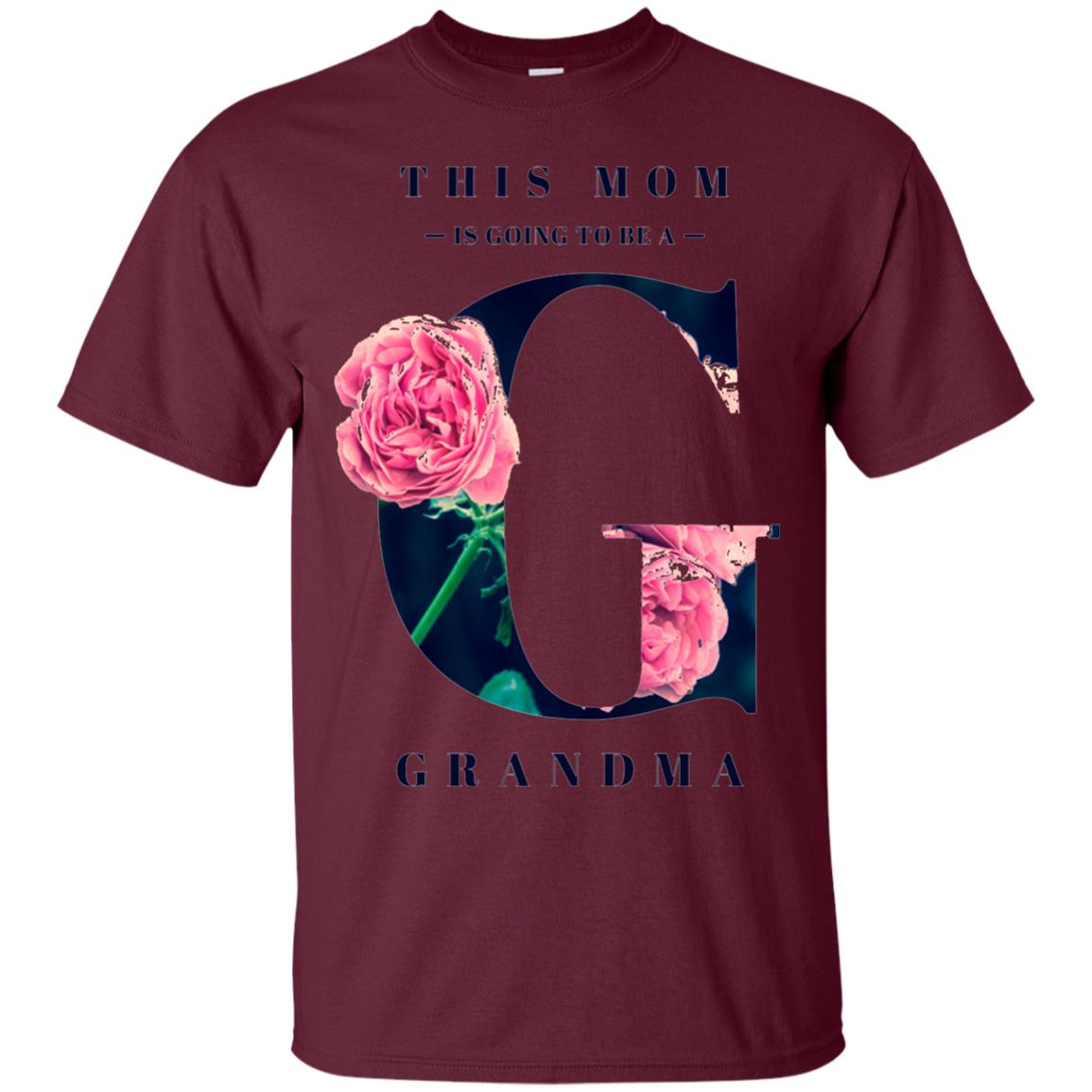 This Mom Is Going To Be A Grandma Mommy T-shirt Maroon