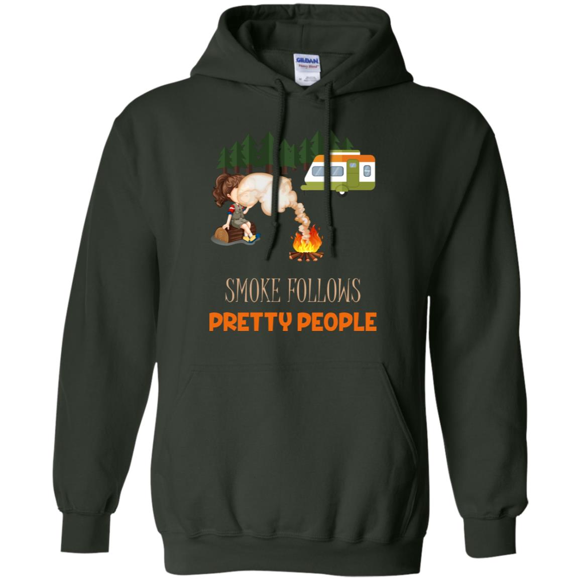 Smoke Follows Pretty People Camping Bbq Gift Shirt Forest Green