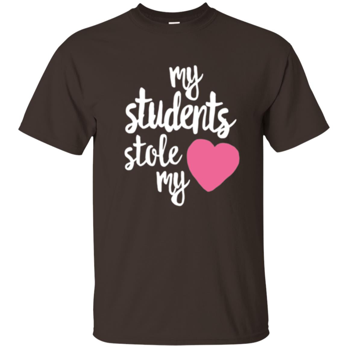 Valentine_s Day T-shirt My Students Stole My Heart Dark Chocolate