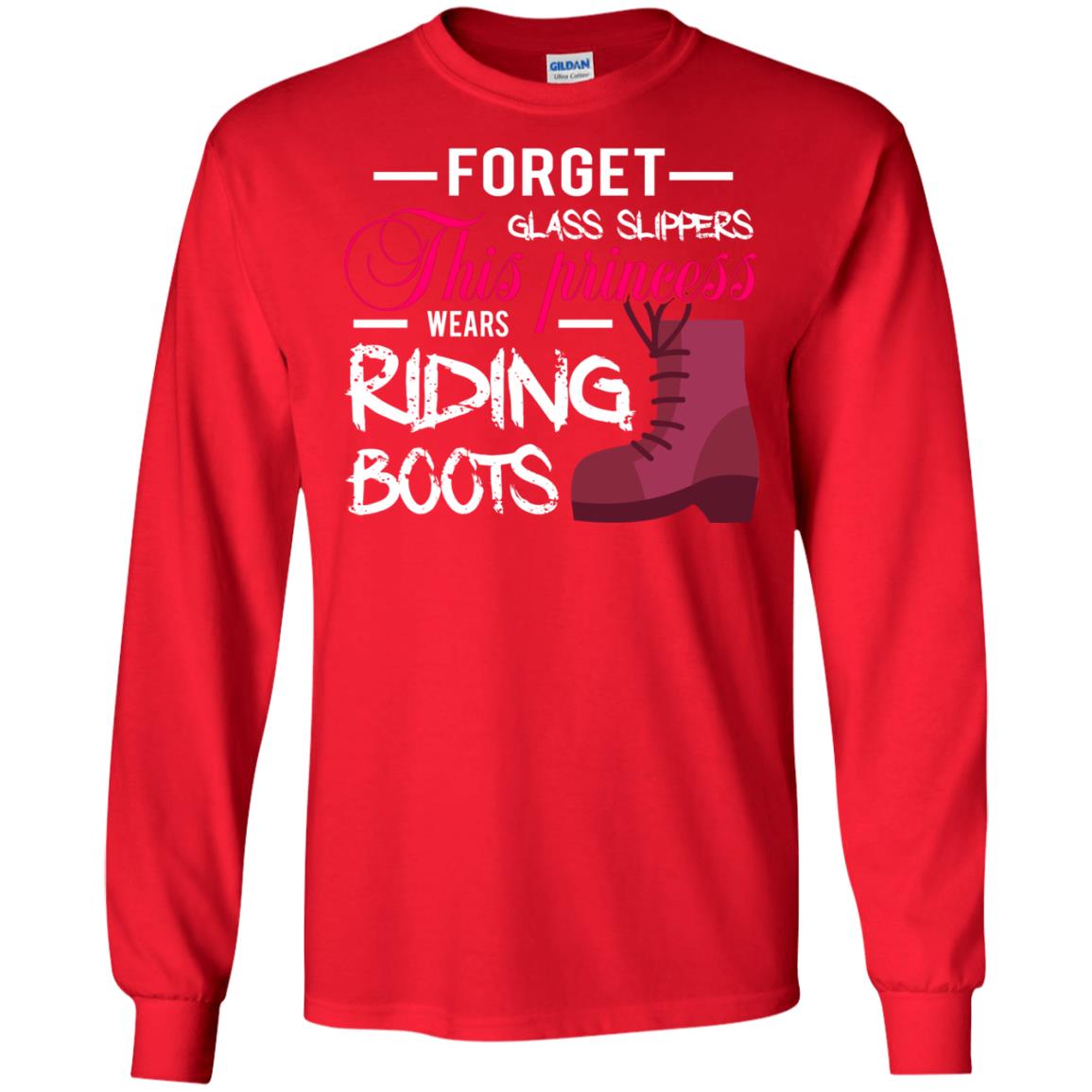 Forget Glass Slippers This Princess Wears Riding Boots Horse Riding T-shirt Red
