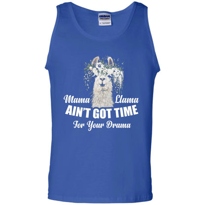 Llama Ain’t Got Time For Your Drama Mommy T-shirt Royal