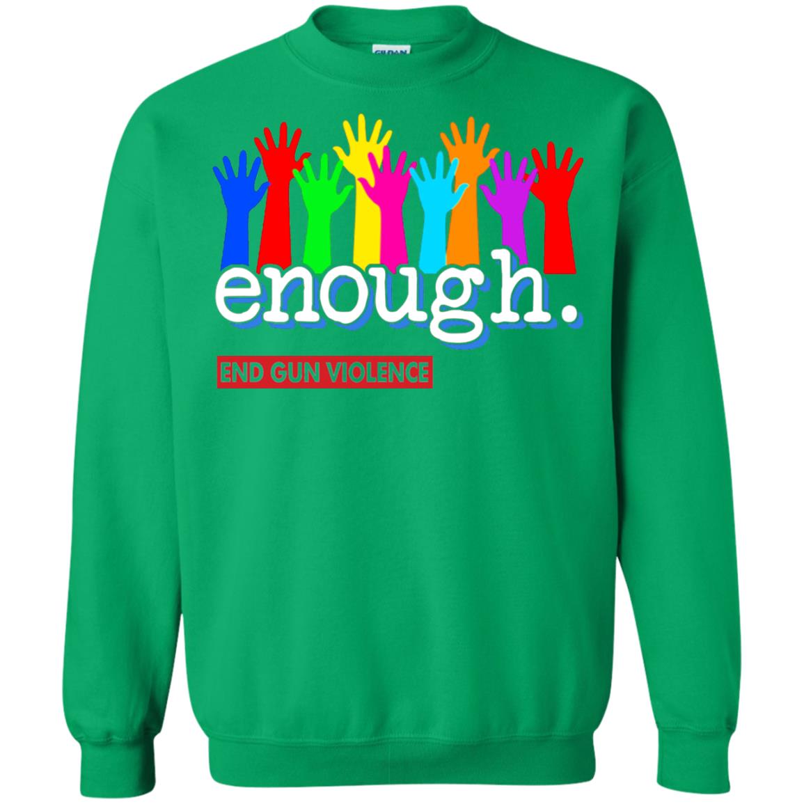 End Gun Violence Enough Gun Control T-shirt Irish Green