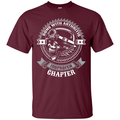Sons With Arthritis Ibuprofen Chapter Funny Bikers Shirt Maroon