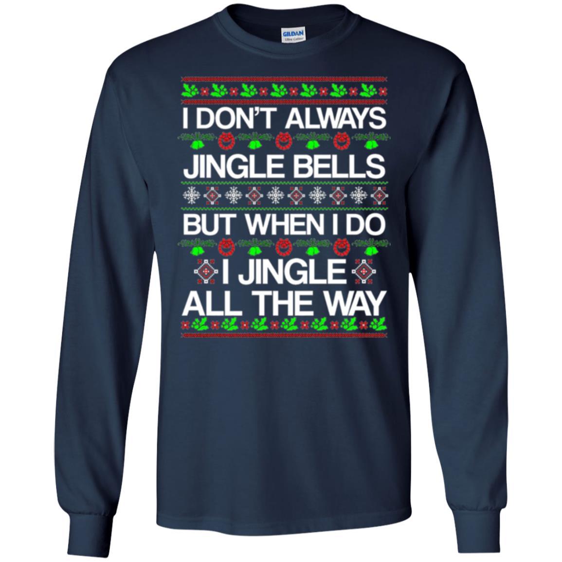 Christmas T-shirt I Don't Always Jingle Bells Navy