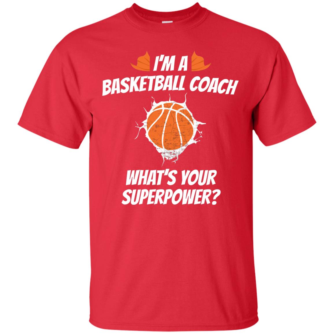 I_m Basketball Coach Funny Basketball Coach T-shirt Red