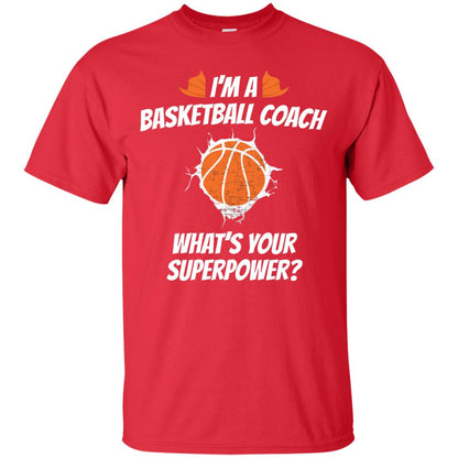 I_m Basketball Coach Funny Basketball Coach T-shirt Red
