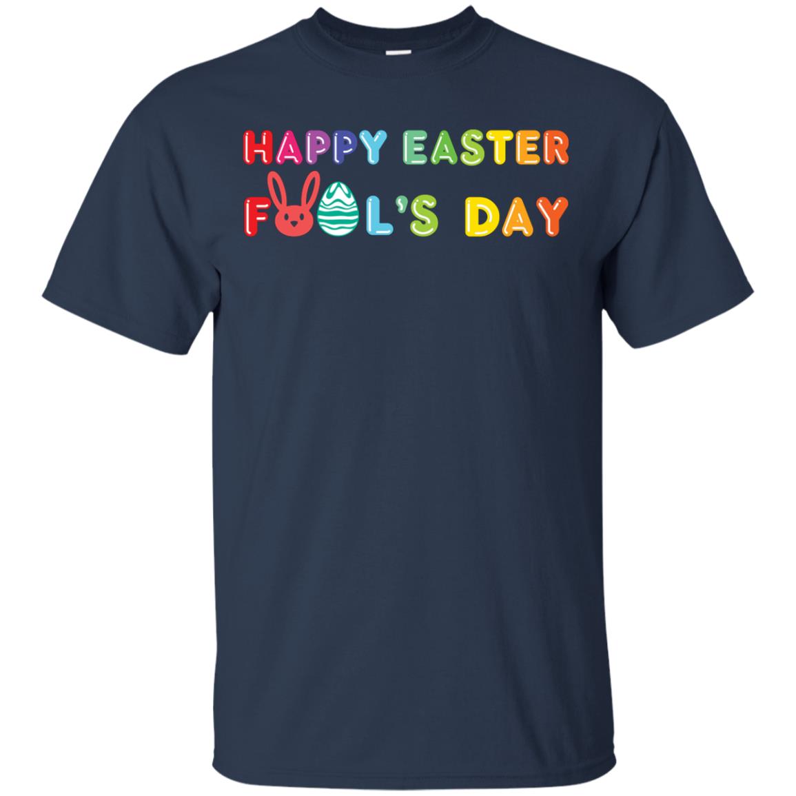 Happy Easter Fool’s Day T-shirt For Easter Holiday Navy