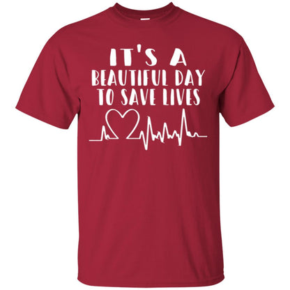 Lifestyle T-shirt It_s A Beautiful Day To Save Lives Cardinal