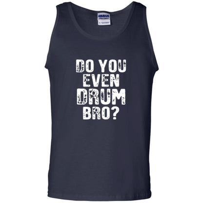 Drummer T-shirt Do You Even Drum Bro Navy