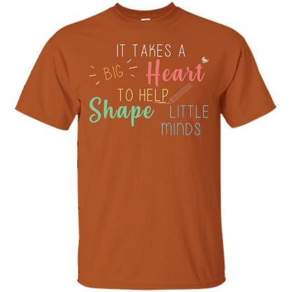 It Takes A Big Heart To Help Shape Little Minds Teacher Back To School Shirt Texas Orange