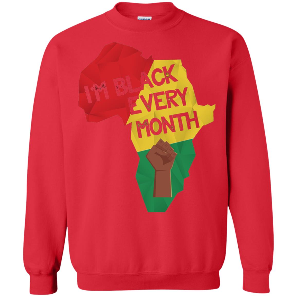 I_m Black Every Month Proud African American T-shirt Red
