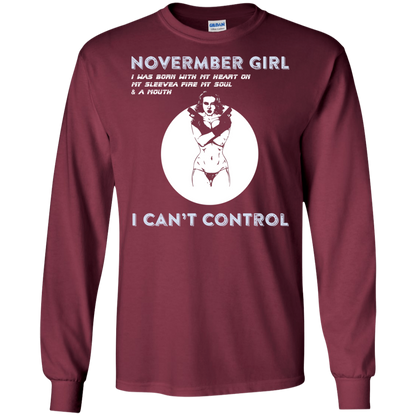 November Girl I Was Born With My Heart T-shirt Maroon