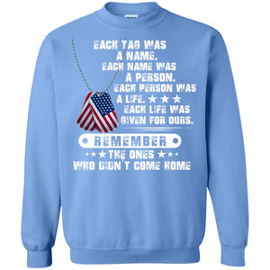 Each Tag Was A Name. Each Name Was A Person. Each Person Was A Life ShirtG180 Gildan Crewneck Pullover Sweatshirt 8 oz.