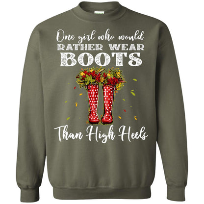 One Girl Who Would Rather Wear Boots Than High Heels Shirt Military Green