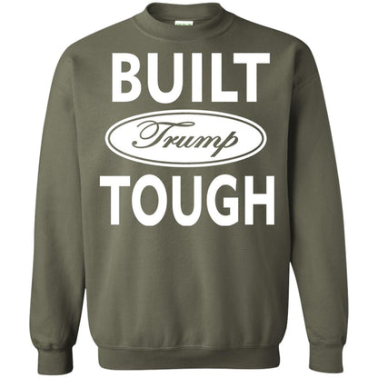 Built Trump Tough Shirt Military Green