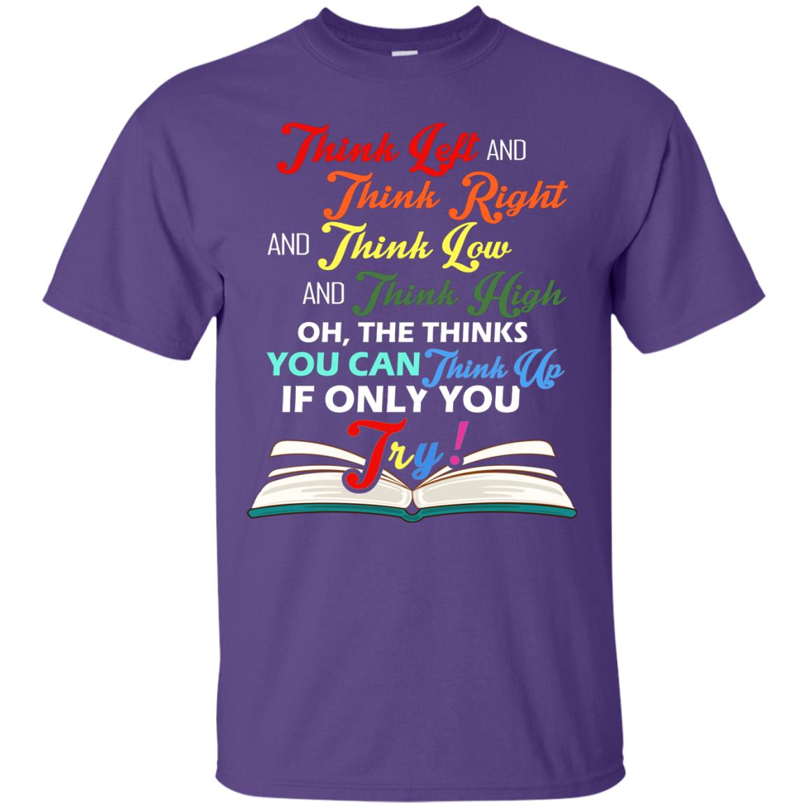 Think Left And Think Right And Think Low Reading T-shirt Purple
