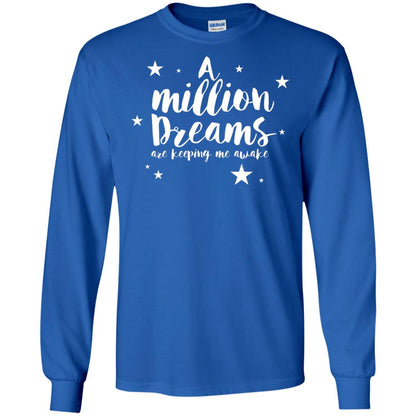 A Million Dreams Are Keeping Me Awake T Shirt Royal