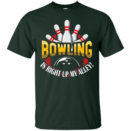 Bowler T-shirt Bowling Is Right Up My Alley Forest