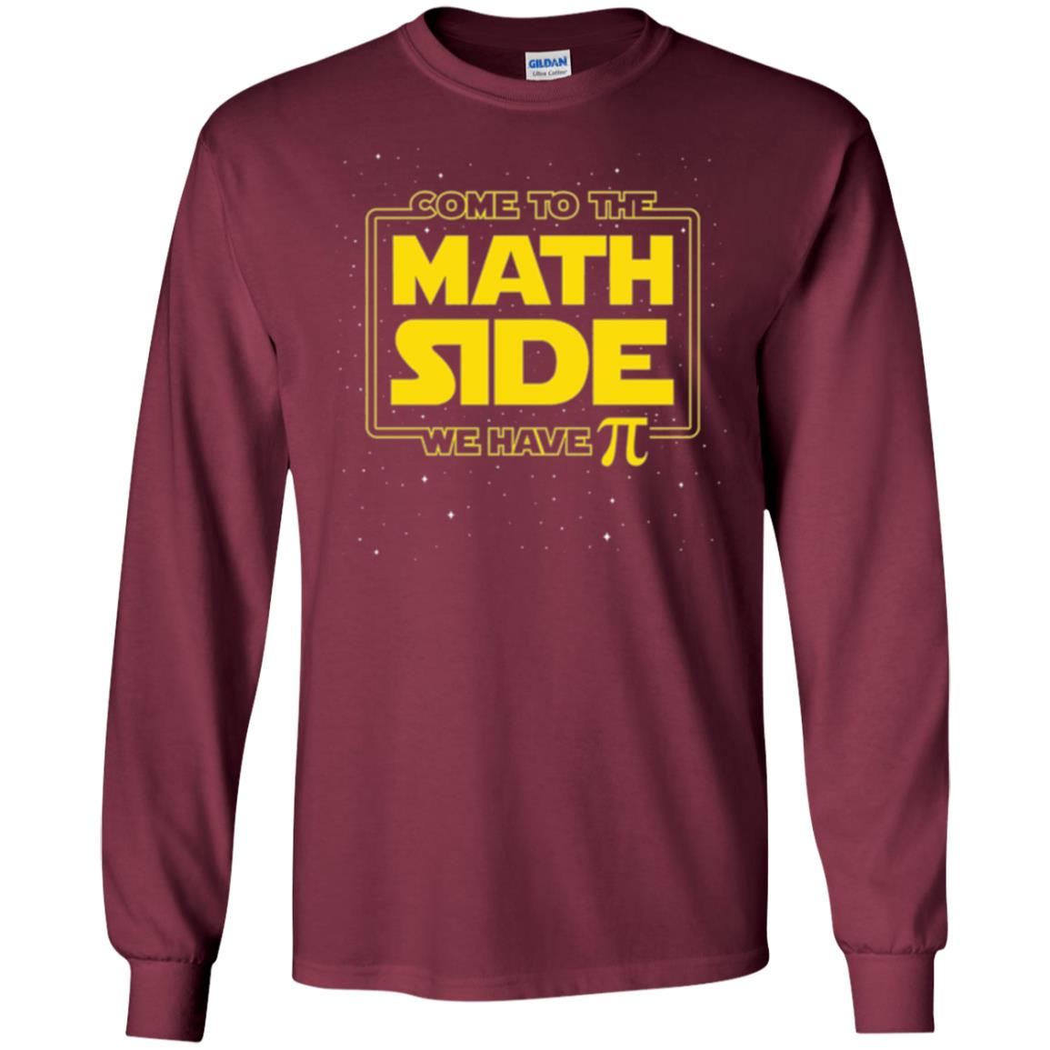 Math Lovers T-shirt Come To The Math Side We Have Pi Maroon