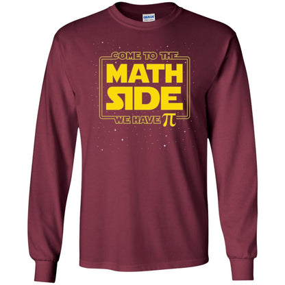 Math Lovers T-shirt Come To The Math Side We Have Pi Maroon